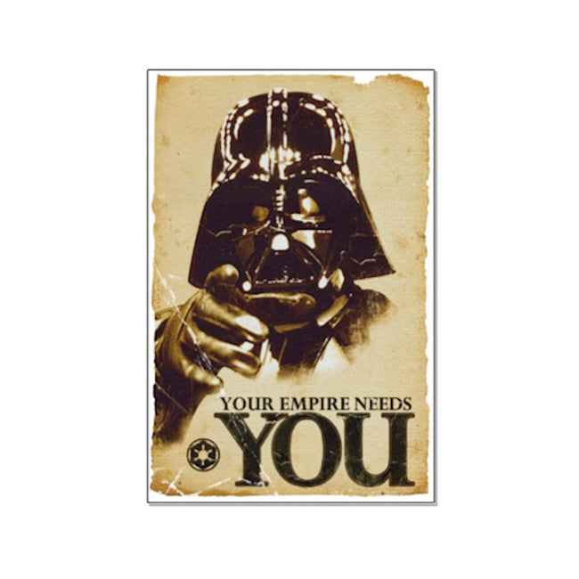 Your Empire Needs You Poster