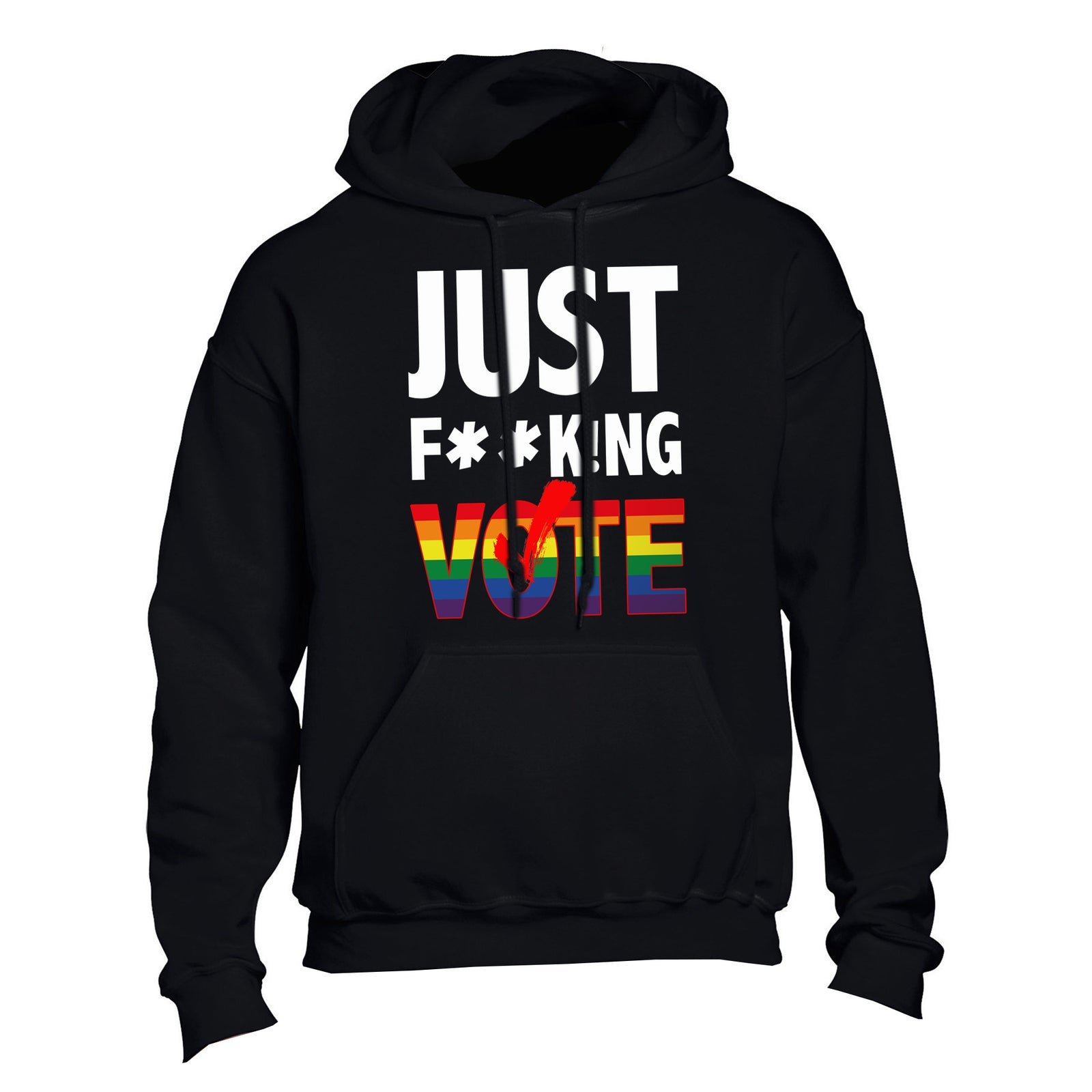 Just F**k!ng Vote (Pride) [Black] Pullover Hoodie
