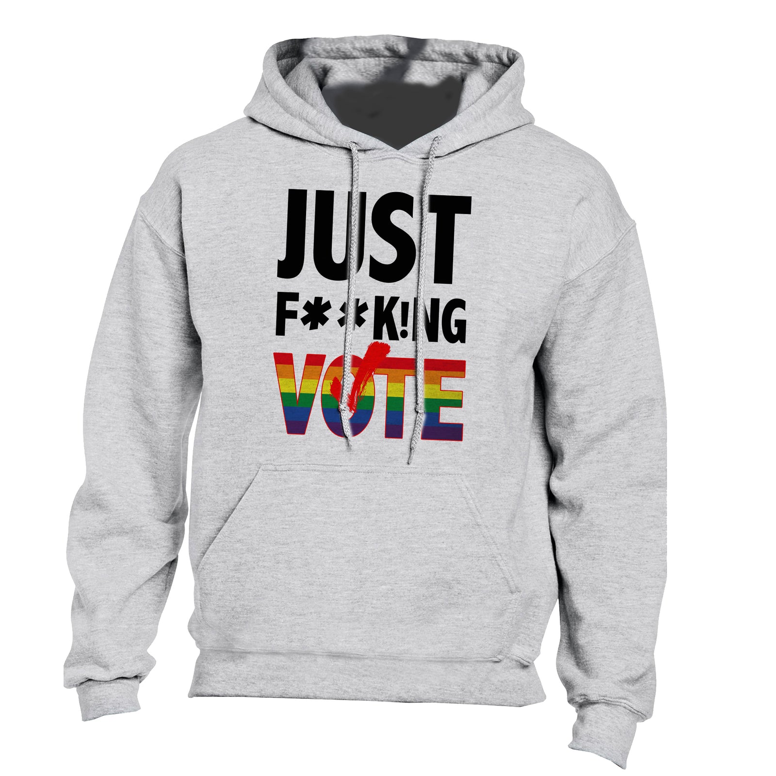 Just F**k!ng Vote (Pride) [Gray] Pullover Hoodie